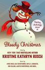 Bloody Christmas A Holiday Anthology