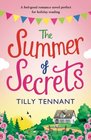 The Summer of Secrets A feel good romance novel perfect for holiday reading