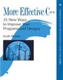 More Effective C 35 New Ways to Improve Your Programs and Designs