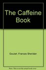 The Caffeine Book