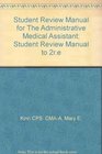 Administrative Medical Assistant Student Review Manual to 2re