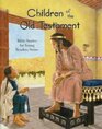 Bible Stories 5 Children of the Old Testament