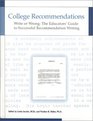 College Recommendations  Write or Wrong The Educators' Guide to Successful Recommendation Writing