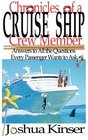 Chronicles of a Cruise Ship Crew Member Answers to All the Questions Every Passenger Wants to Ask