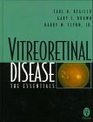 Vitreoretinal Disease The Essentials