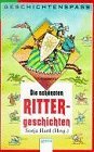 Die schnsten Rittergeschichten