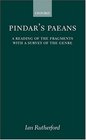 Pindar's Paeans A Reading of the Fragments With a Survey of the Genre
