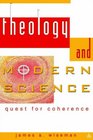 Theology and Modern Science Quest for Coherence