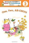 Richard Scarry's Readers  One Two AHCHOO