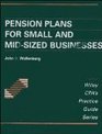 Pension Plans for Small and MidSized Businesses