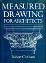 Measured Drawings for Architects