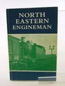 North Eastern engineman Driver Syd Midgley and fifty years of steam