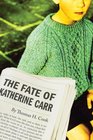 The Fate of Katherine Carr