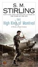 The High King of Montival (Montival, Bk 1) (Emberverse, Bk 7)