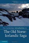 The Cambridge Introduction to the Old NorseIcelandic Saga
