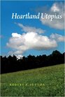 Heartland Utopias