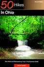 50 Hikes in Ohio: Day Hikes and Backpacks Throughout the Buckeye State (Fifty Hikes Series)