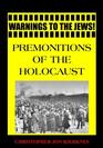 Warnings to the Jews Premonitions of the Holocaust