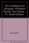 The Underground Shopper Nineteen NinetyTwo Dallas  Ft Worth Edition