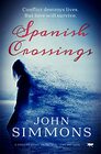 Spanish Crossings a gripping novel about love loss and hope