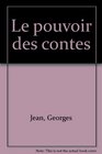 Le pouvoir des contes