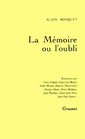 La memoire ou l'oubli