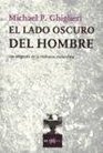 El Lado Oscuro del Hombre