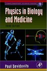 Physics in Biology and Medicine Third Edition