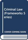 Framworks Criminal Law