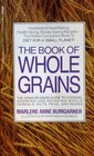 The Book of Whole Grains