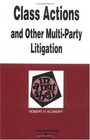 Class Actions and Other MultiParty Litigation in a Nutshell