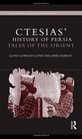 Ctesias' 'History of Persia' Tales of the Orient