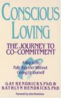 Conscious Loving  The Journey to CoCommittment