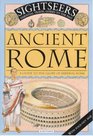 Ancient Rome A Guide to the Glory of Imperial Rome