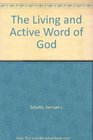 Living and Active Word of God Studies in Honor of Samuel J Schultz