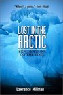 Lost in the Arctic: Explorations on the Edge (Adrenaline Classics Series)