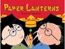 Paper Lanterns