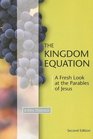 The Kingdom Equation A Fresh Look at the Parables of Jesus