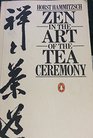 Zen in the Art of the Tea Ceremony