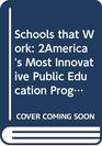 Schools That Work Americas Most Innovative Public Education Programs