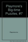 Playmore's Bigtime Puzzles 7
