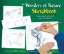 The Wonders of Nature Sketchbook Learn About Nature and How to Draw It