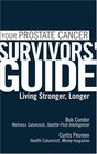 Your Prostate Cancer Survivors' Guide Living Stronger Longer