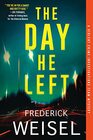 The Day He Left (Violent Crime Investigations Team, Bk 2)
