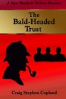 The Bald-Headed Trust: A New Sherlock Holmes Mystery