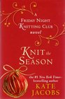 Knit the Season (Friday Night Knitting Club, Bk 3) (Large Print)