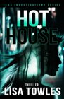 Hot House (E&A Investigations Thriller Series)