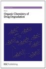 Organic Chemistry of Drug Degradation