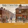 Stotty 'n' Spice Cake The Story of North East Cooking