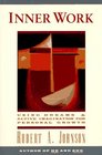 Inner Work Using Dreams and Active Imagination for Personal Growth and Integration